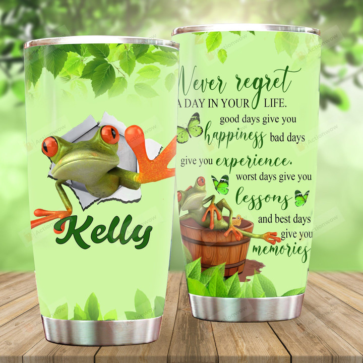 Personalized Frog Never Regret A Day In Your Life Stainless Steel Tumbler Perfect Gifts For Frog Lover Tumbler Cups For Coffee/Tea, Great Customized Gifts For Birthday Christmas Thanksgiving