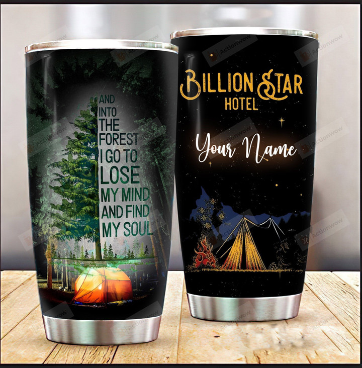 Personalized Camping And Into The Forest I Go To Lose My Mind And Find My Soul Stainless Steel Tumbler, Tumbler Cups For Coffee/Tea, Great Customized Gifts For Birthday Christmas Thanksgiving