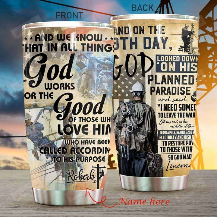 Personalized So God Made Lineman Stainless Steel Tumbler, Tumbler Cups For Coffee/Tea, Great Customized Gifts For Birthday Christmas Thanksgiving