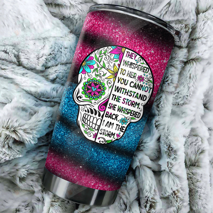 Sugar Skull Tumbler I Am The Storm Stainless Steel Vacuum Insulated Double Wall Travel Tumbler With Lid, Tumbler Cups For Coffee/Tea, Perfect Gifts For Birthday Christmas Thanksgiving