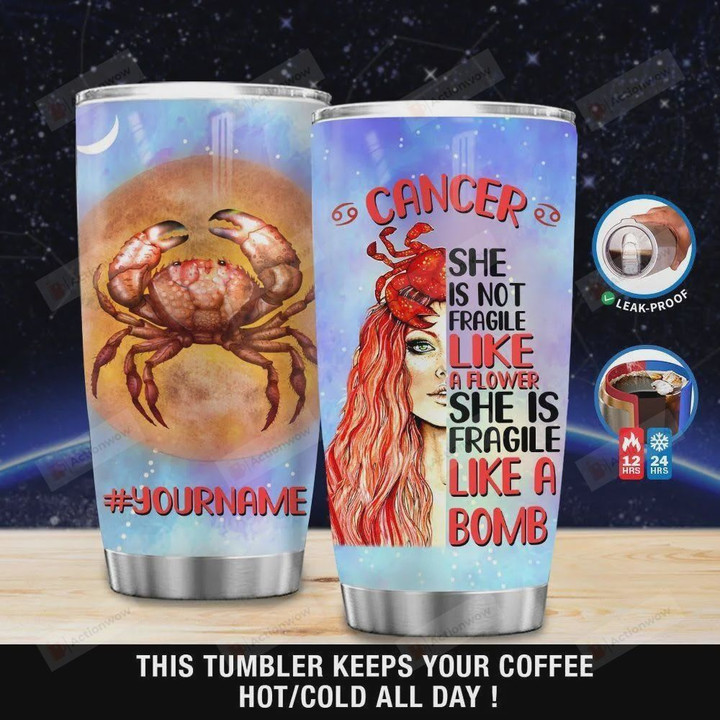 Personalized Cancer Horoscope Girl Tumbler She Is Not Fragile Stainless Steel Vacuum Insulated Double Wall Travel Tumbler With Lid, Tumbler Cups For Coffee/Tea, Perfect Gifts For Birthday Christmas Thanksgiving