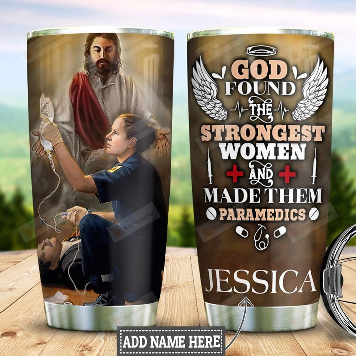 Personalized Paramedics Faith Tumbler Cup God Found The Strongest Woman Stainless Steel Insulated Tumbler 20 Oz Great Customized Gifts For Birthday Christmas Thanksgiving Coffee/ Tea Tumbler