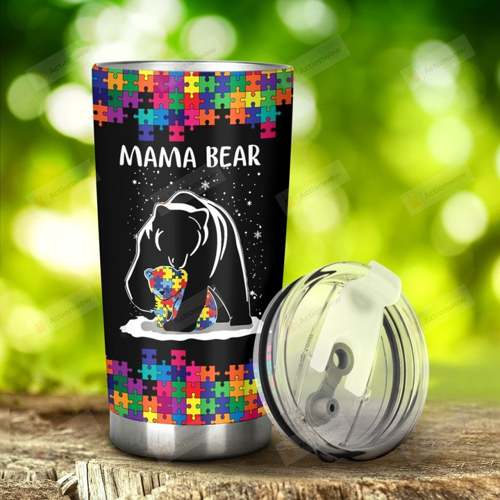 Mama Bear Autism Tumbler Stainless Steel Tumbler, Tumbler Cups For Coffee/Tea, Great Customized Gifts For Birthday Christmas Thanksgiving Anniversary