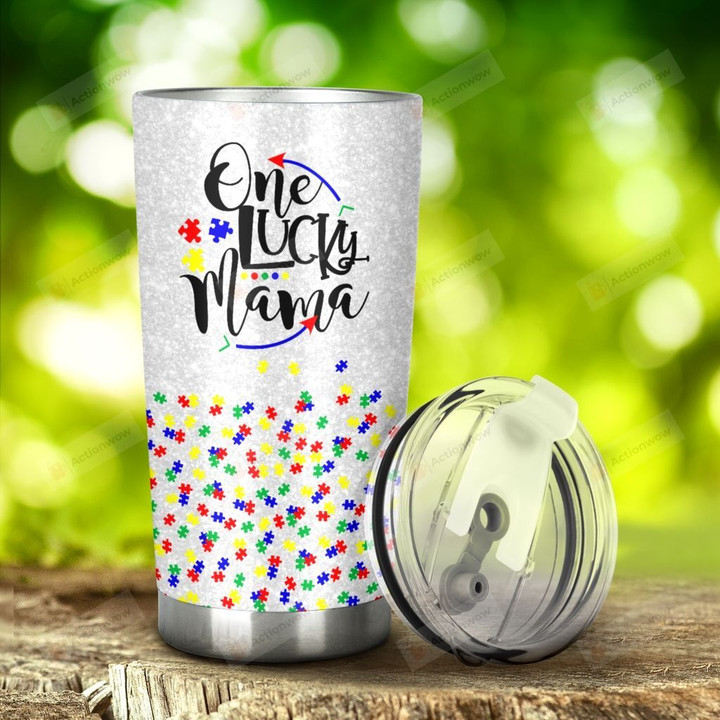 Autism One Lucky Mama Tumbler Stainless Steel Tumbler, Tumbler Cups For Coffee/Tea, Great Customized Gifts For Birthday Christmas Thanksgiving Anniversary
