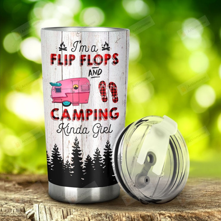 Camping I'M A Flip Flops And Camping Stainless Steel Tumbler, Tumbler Cups For Coffee/Tea, Great Customized Gifts For Birthday Christmas Thanksgiving Anniversary