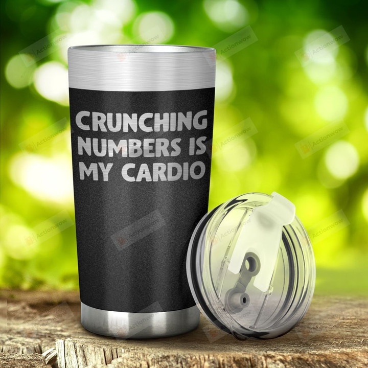 Cardio Crunching Numbers Is My Cardio Stainless Steel Tumbler, Tumbler Cups For Coffee/Tea, Great Customized Gifts For Birthday Christmas Thanksgiving