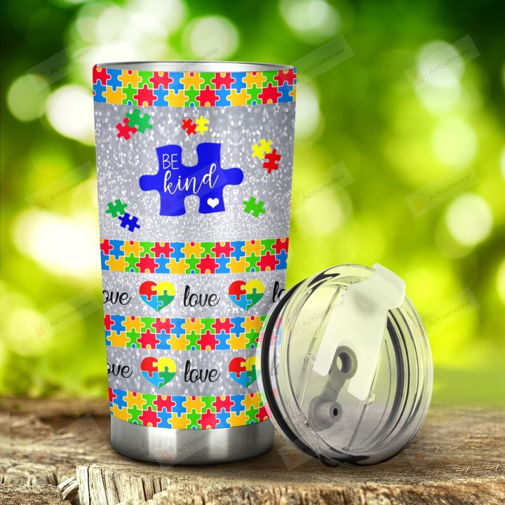 Autism Be Kind Love Stainless Steel Tumbler, Tumbler Cups For Coffee/Tea, Great Customized Gifts For Birthday Christmas Thanksgiving Anniversary