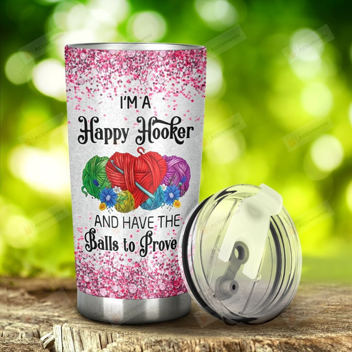 Yarn I'M A Happy Hooker Tumbler Stainless Steel Tumbler, Tumbler Cups For Coffee/Tea, Great Customized Gifts For Birthday Christmas Thanksgiving Anniversary