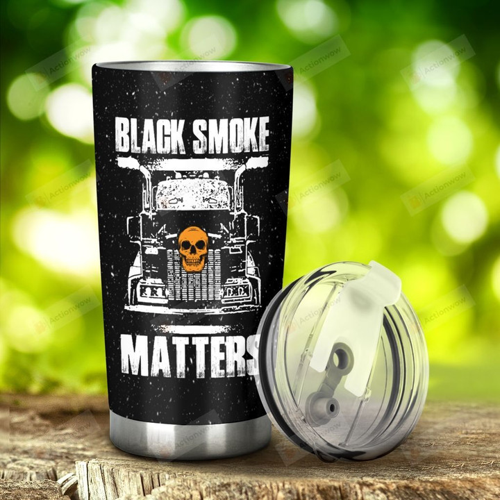 Trucker Black Smoke Matters Stainless Steel Tumbler, Tumbler Cups For Coffee/Tea, Great Customized Gifts For Birthday Christmas Thanksgiving