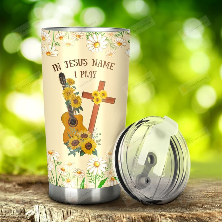 Guitar And Flower In Jesus Name I Play Stainless Steel Tumbler, Tumbler Cups For Coffee/Tea, Great Customized Gifts For Birthday Christmas Thanksgiving, Anniversary