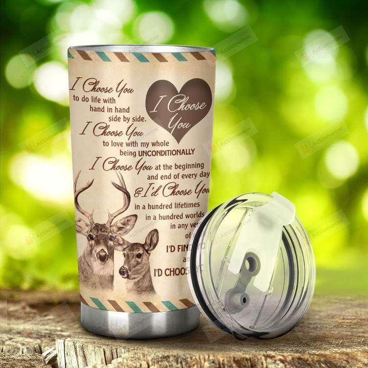 Deer Couple I Choose You Stainless Steel Tumbler, Tumbler Cups For Coffee/Tea, Great Customized Gifts For Birthday Christmas Thanksgiving Anniversary