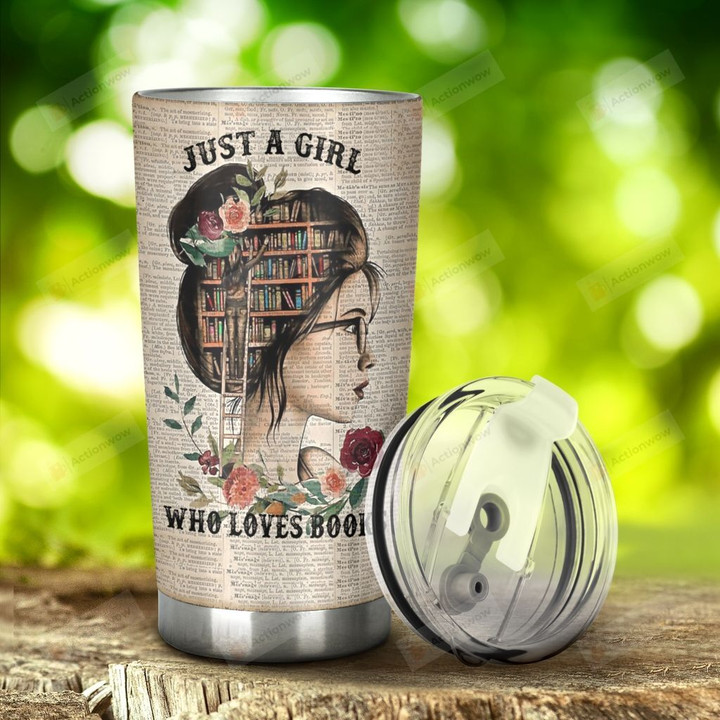 Girl And Books Just A Girl Who Loves Books Stainless Steel Tumbler, Tumbler Cups For Coffee/Tea, Great Customized Gifts For Birthday Christmas Thanksgiving, Anniversary