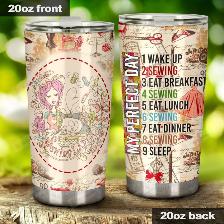 Girl Is Busy On Sewing Her Perfect Day Stainless Steel Tumbler, Tumbler Cups For Coffee/Tea, Great Customized Gifts For Birthday Christmas Thanksgiving