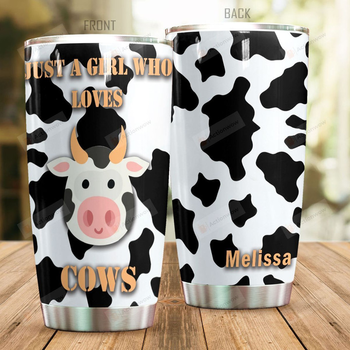 Personalized Lovely Cow Just A Girl Who Loves Cows Stainless Steel Tumbler, Tumbler Cups For Coffee/Tea, Great Customized Gifts For Birthday Christmas Thanksgiving