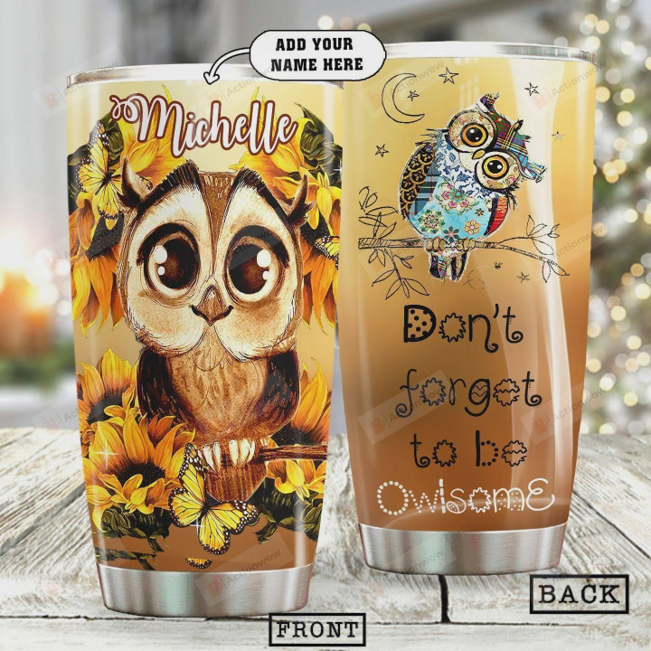 Personalized Owl Tumbler Cup , Don't Forget To Be  Owisome, Stainless Steel Insulated Tumbler 20 Oz, Colorful Feather Owl, Coffee/ Tea Tumbler, Perfect Gifts For Birthday Christmas Thanksgiving