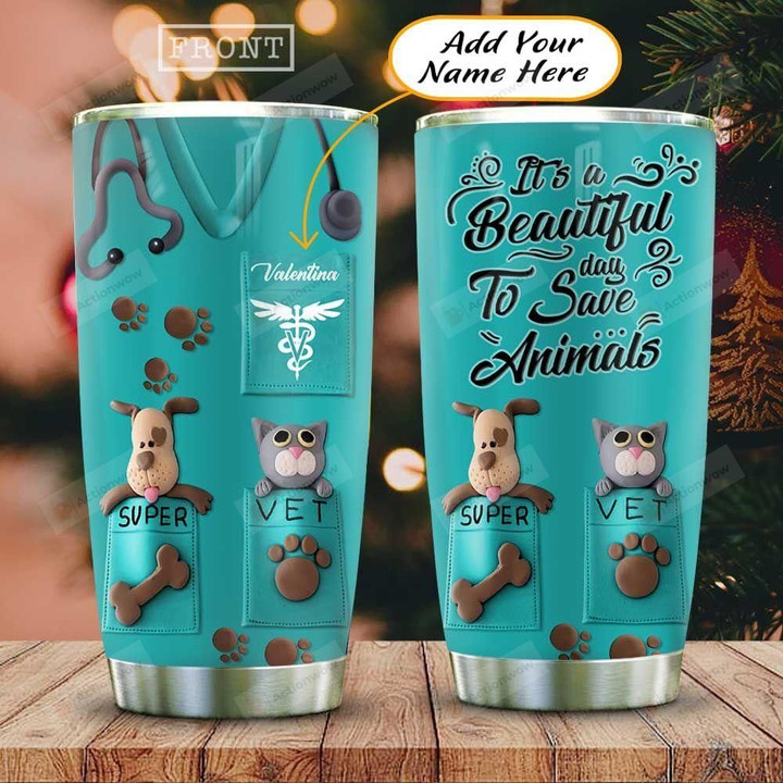 Personalized Animals Beautiful Day To Saves Animals Stainless Steel Tumbler, Tumbler Cups For Coffee/Tea, Great Customized Gifts For Birthday Christmas Thanksgiving