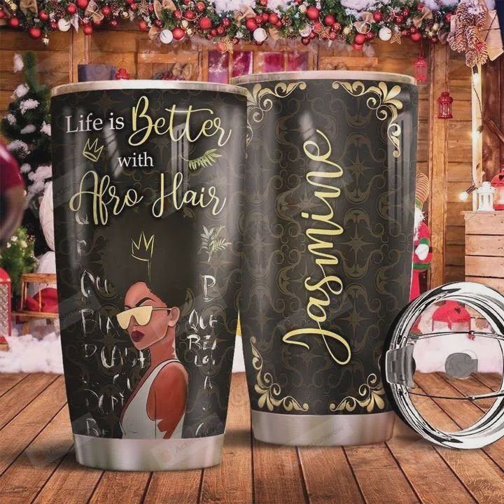 Afro Woman Personalized Tumbler Cup, Life Is Better With Afro Hair, Stainless Steel Vacuum Insulated Tumbler 20 Oz, Best Gifts For Girls, Birthday Gifts Christmas Gifts, Coffee/ Tea Tumbler