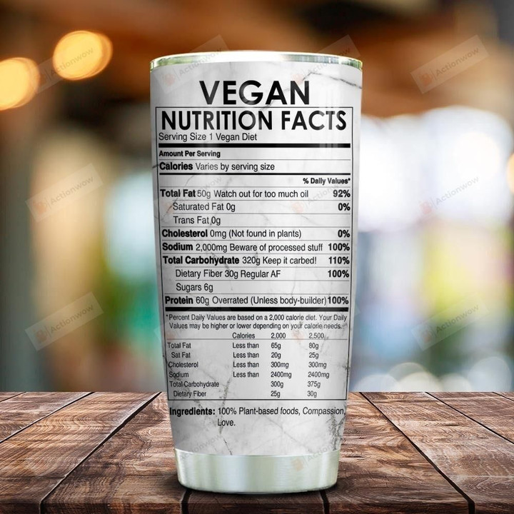 Vegan Nutrition Facts Love One But Eat The Other Stainless Steel Tumbler, Tumbler Cups For Coffee/Tea, Great Customized Gifts For Birthday Christmas Thanksgiving