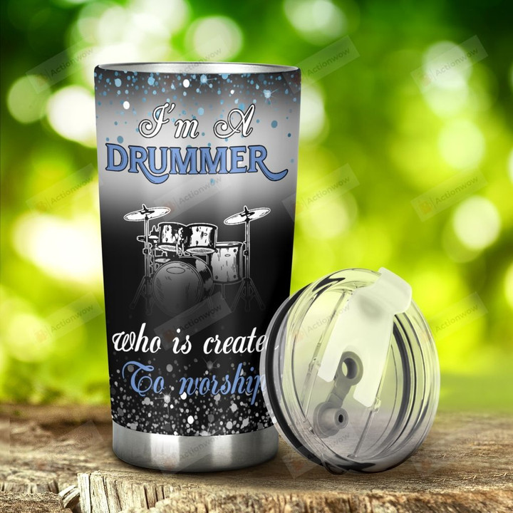 Drum I'm A Drummer Stainless Steel Tumbler, Tumbler Cups For Coffee/Tea, Great Customized Gifts For Birthday Christmas Anniversary