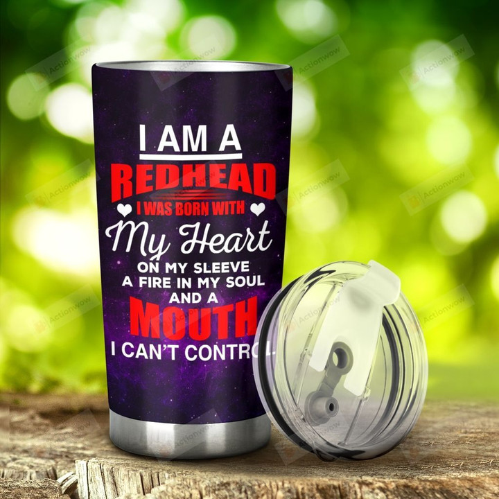 I'M A Redhead I Was Born With My Heart Stainless Steel Tumbler, Tumbler Cups For Coffee/Tea, Great Customized Gifts For Birthday Christmas Thanksgiving