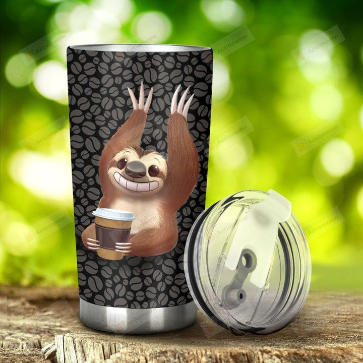 Sloth Coffee Is There Coffee In It Stainless Steel Tumbler, Tumbler Cups For Coffee/Tea, Great Customized Gifts For Birthday Christmas Thanksgiving, Anniversary