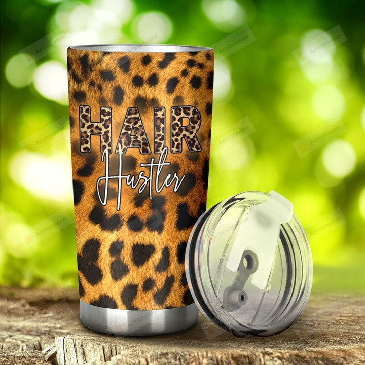 Leopard Skin Hair Hustler Hair Stylist Stainless Steel Tumbler, Tumbler Cups For Coffee/Tea, Great Customized Gifts For Birthday Christmas Thanksgiving, Anniversary