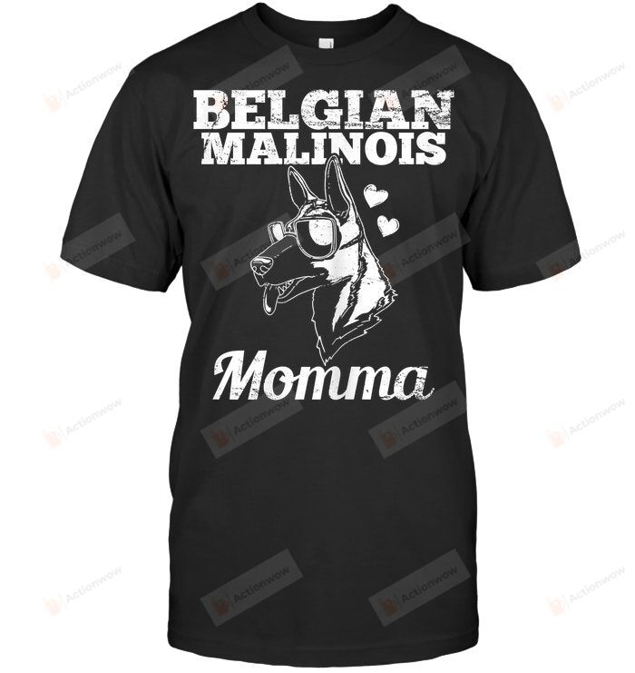 Belgian Malinois Momma Dog Mom Mama Gift T Shirt Grandmother Grandma Granny Mama Birthday Wedding Anniversary Mother's Day Doggo Puppy Tee