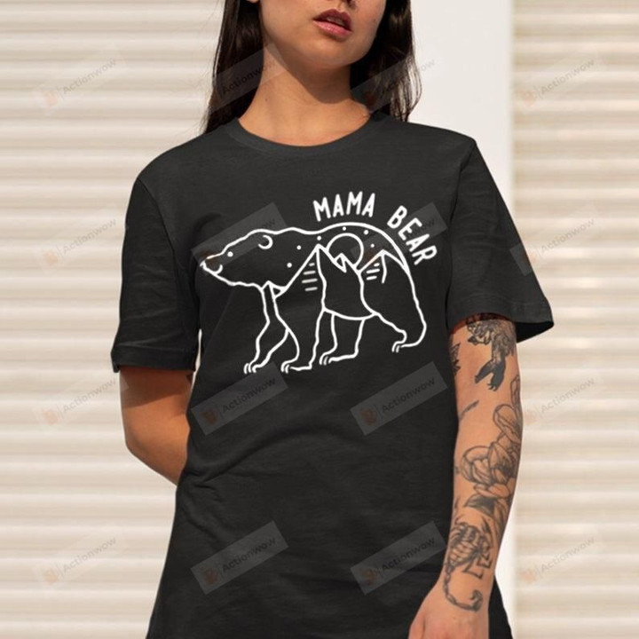 Bear Mama Bear Essential T-shirt, Unisex T-shirt For Men Women Bear Lovers For Mom On Women's Day, Birthday, Anniversary Mother's Day