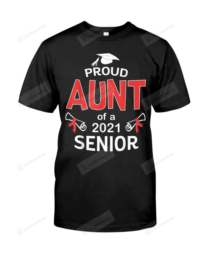 Proud Aunty Of A Class Of A Graduate Senior Tshirt Aunt Graduation T-shirt a 2021 Class Son Daughter Graduating Quarantine Auntie Tee Second Mama T Shirt