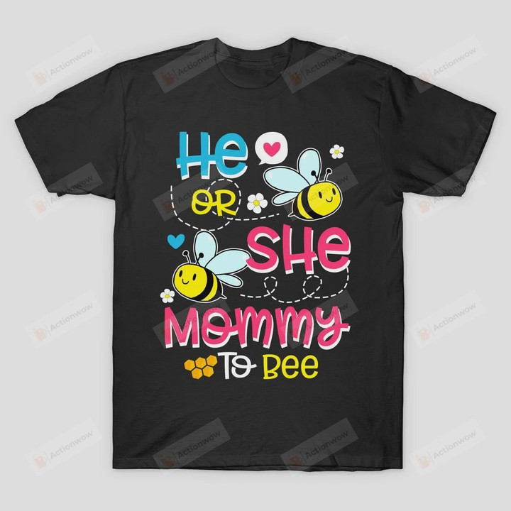 He or She Mommy to Be Gender Reveal Party T-Shirt Bee Love Heart Shirt Mothers Day Tee
