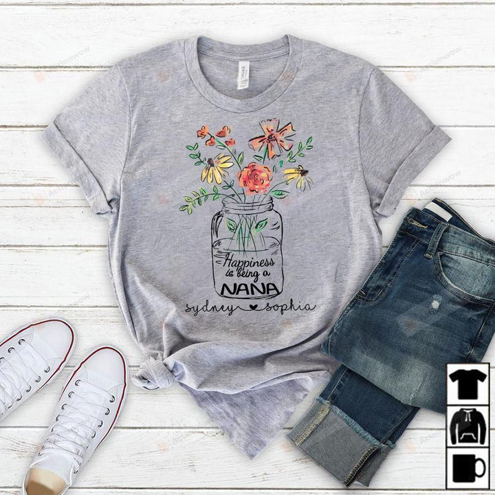 Personalized Flower Happiness Is Being A Nana Essential T-Shirt, T-Shirt For Women On Birthday, Christmas, Anniversary