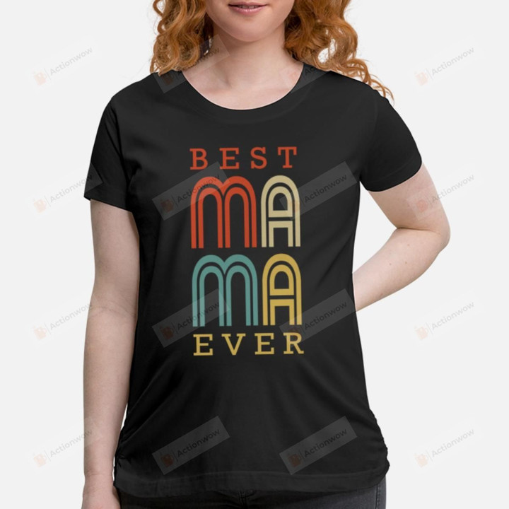 Best Mama Mom Mum Mother Ever T-Shirt Funny Mama Mum Child Son Gift T-shirt Mothers Day