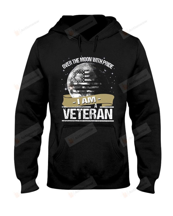 I Am Veteran Short-Sleeves Tshirt, Pullover Hoodie Great Gift For Veteran's Day