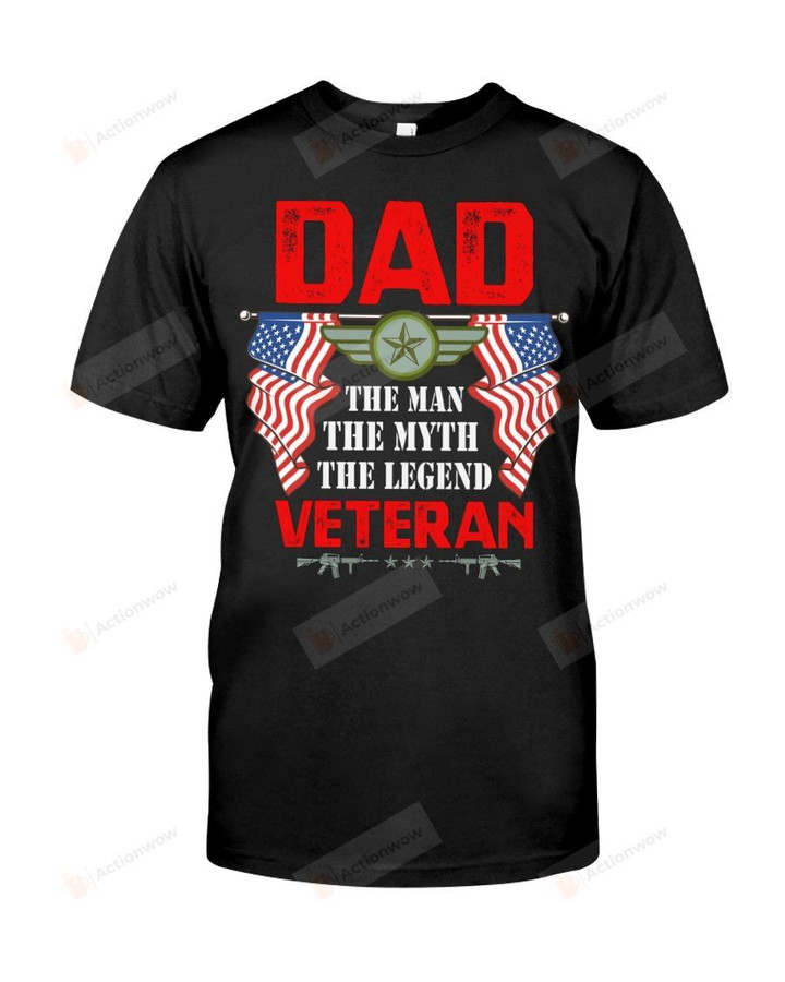 Dad The Man The Myth The Legend Veteran Short-Sleeves Tshirt, Pullover Hoodie, Great Gift T-shirt On Veteran Day