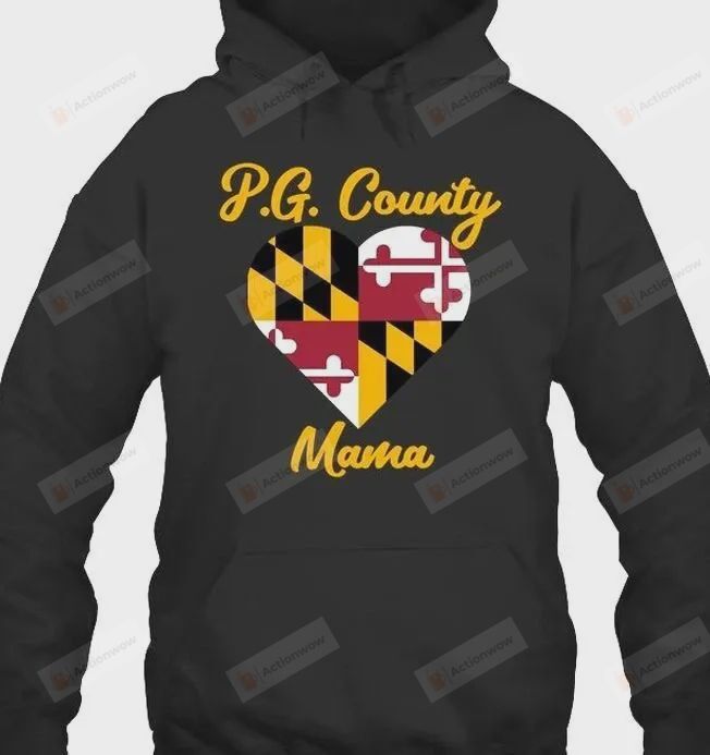 P.G. County Mama 3D All Over Print Hoodie, Zip-up Hoodie Great Gifts For Mom On Birthday Christmas Thanksgiving Anniversary