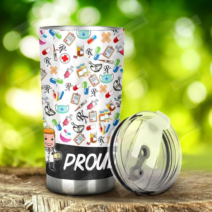 Pharmacist Proud Pharmacist Stainless Steel Tumbler, Tumbler Cups For Coffee/Tea, Great Customized Gifts For Birthday Christmas Thanksgiving, Anniversary