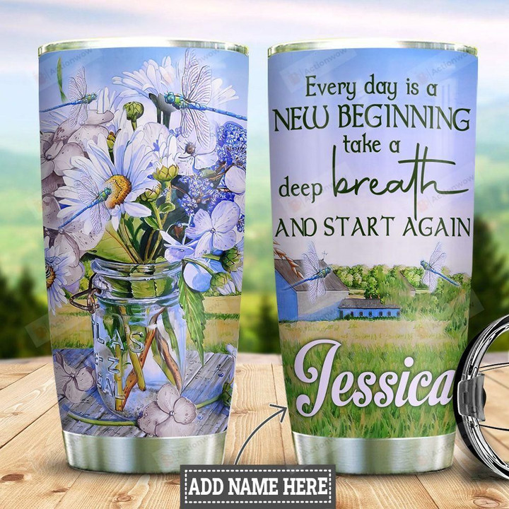 Personalized Daisy Tumbler Every Day Is A New Beginning Tumbler Cup Stainless Steel Tumbler, Tumbler Cups For Coffee/Tea, Great Customized Gifts For Birthday Christmas Perfect Gift For Daisy Lovers