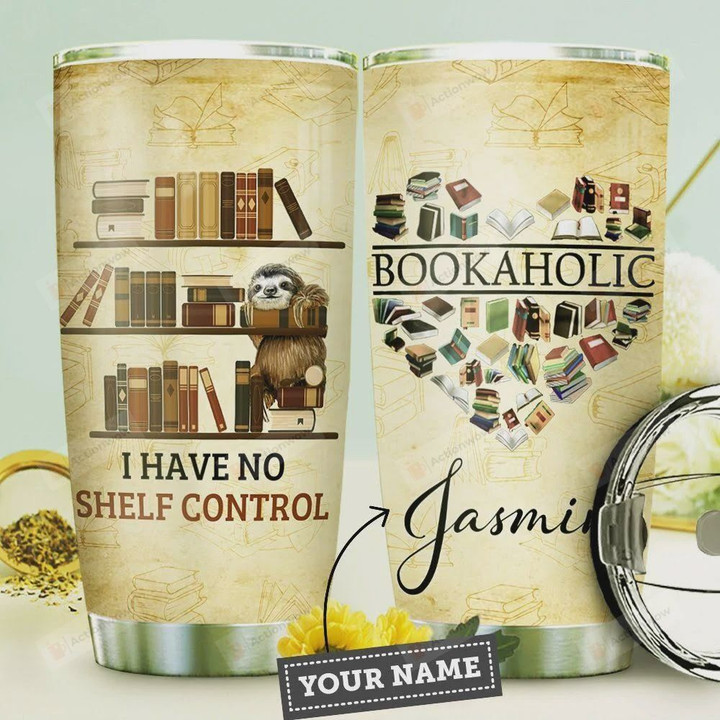 Bookaholic Sloth Personalized, Stainless Steel Tumbler, 20 Oz Insulated Tumbler Cup, I Have No Shelf  Control, Adorable Sloth, Perfect Gifts For Book Lover On Birthday Christmas