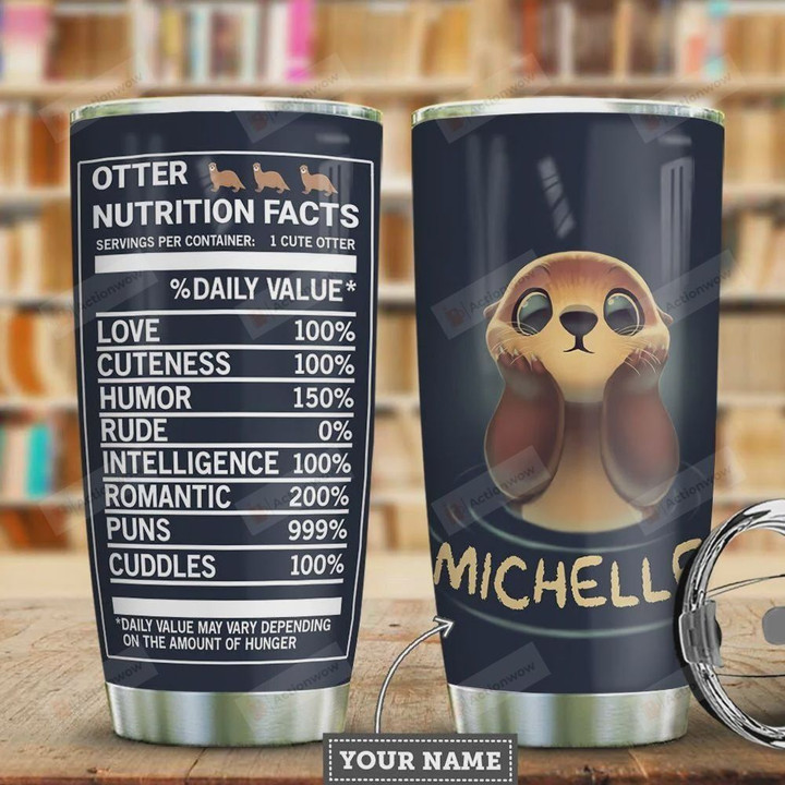 Personalized Otter Tumbler Cup, Otter Nutrition Facts, Black Stainless Steel Insulated Tumbler 20 Oz, Perfect Gifts For Otter Lovers, Great Gifts For Birthday Christmas, Coffee/ Tea Tumbler