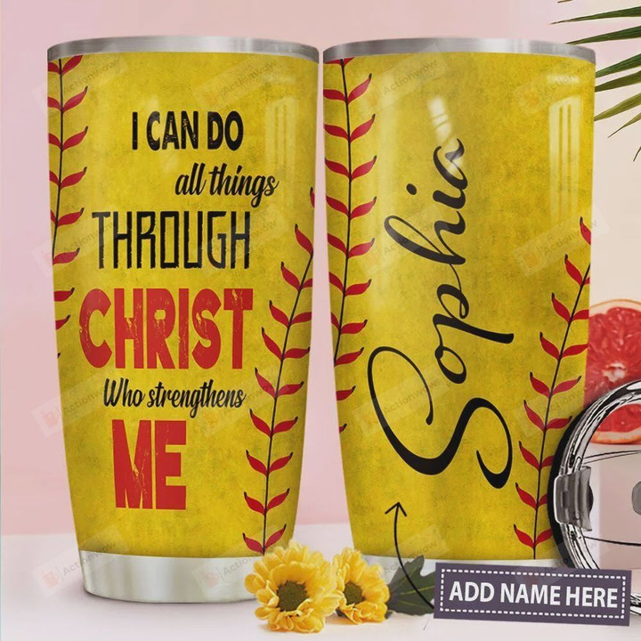 Softball Personalized I Can Do All Things, Stainless Steel Tumbler, 20 Oz Insulated Tumbler Cup, Tumbler For Practicing, Camping, Best Gifts For Softball Lovers On Birthday Christmas