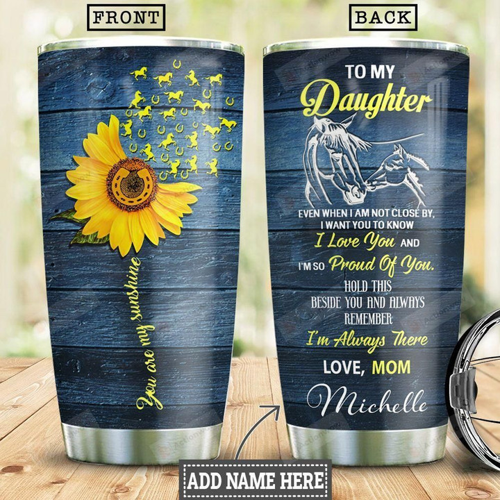 Sunflower Horse Wooden Style To My Daughter Personalized Tumbler Cup I'm So Proud Of You Gift Ideas From Mom To Daughter Best Birthday Gifts For Daughter Christmas Gifts For Daughter