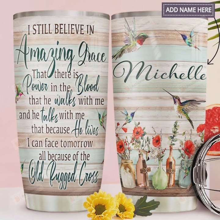 Jesus Hummingbird Personalized Tumbler Cup I Can Face Tomorrow All The Old Rugged Cross Stainless Steel Insulated Tumbler 20 Oz Great Gifts For Birthday Christmas Thanksgiving