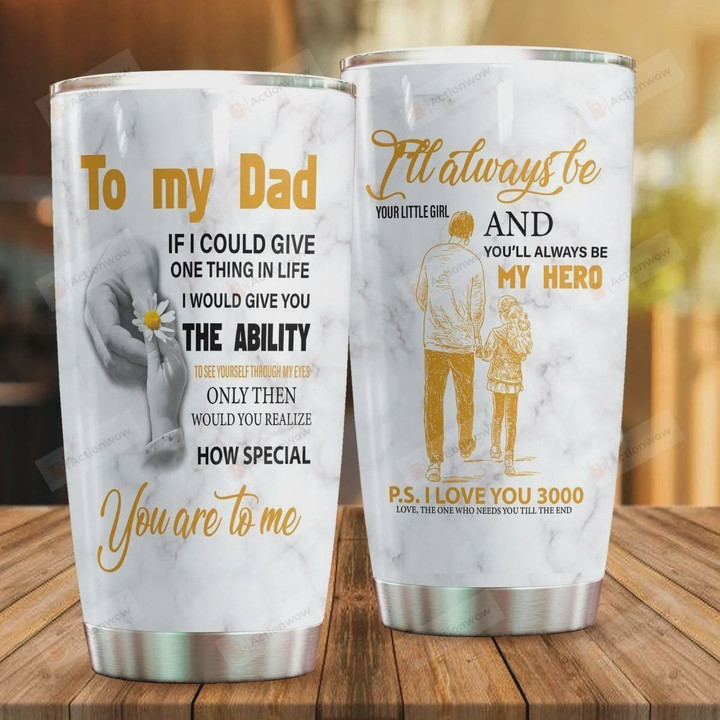 Personalized Family To My Dad From Daughter I Love You 3000 Tumbler Cup Stainless Steel Tumbler, Tumbler Cups For Coffee/Tea, Great Customized Gifts For Birthday Christmas Father's Day