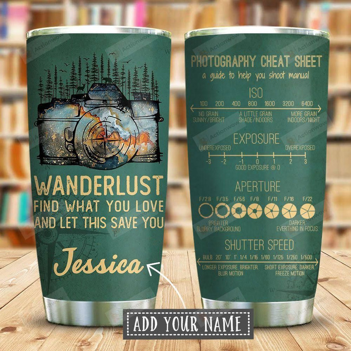 Travel Photography Cheat Sheet Personalized Tumbler Cup Wanderlust Find What You Love Stainless Steel Vacuum Insulated Tumbler 20 Oz Great Customized Gifts For Birthday Christmas Thanksgiving