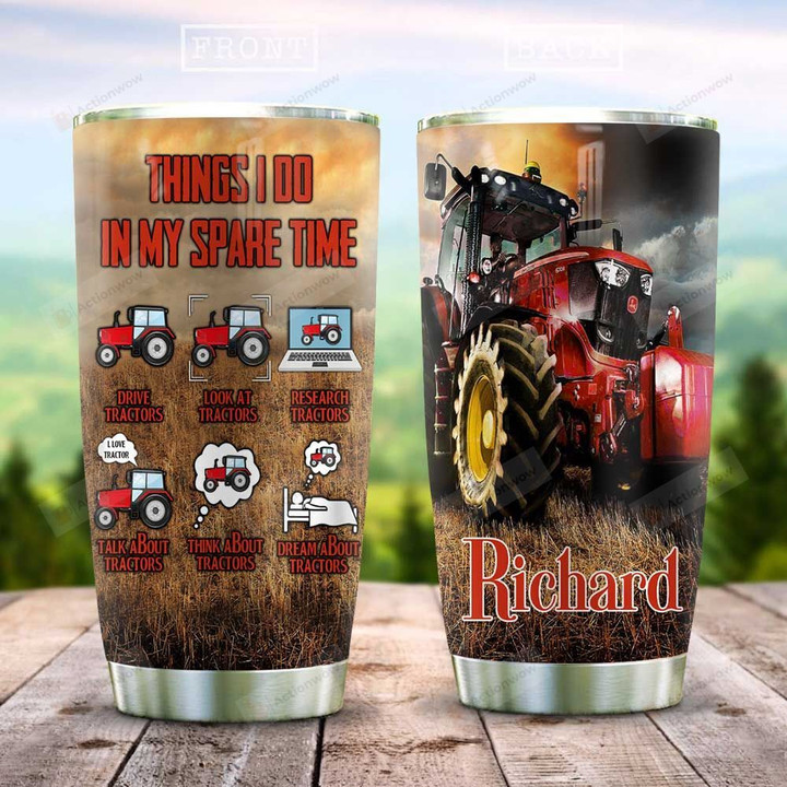 Personalized Tractor All The Time Red Things I Do In My Spare Time Stainless Steel Tumbler, Tumbler Cups For Coffee/Tea, Great Customized Gifts For Birthday Christmas Thanksgiving