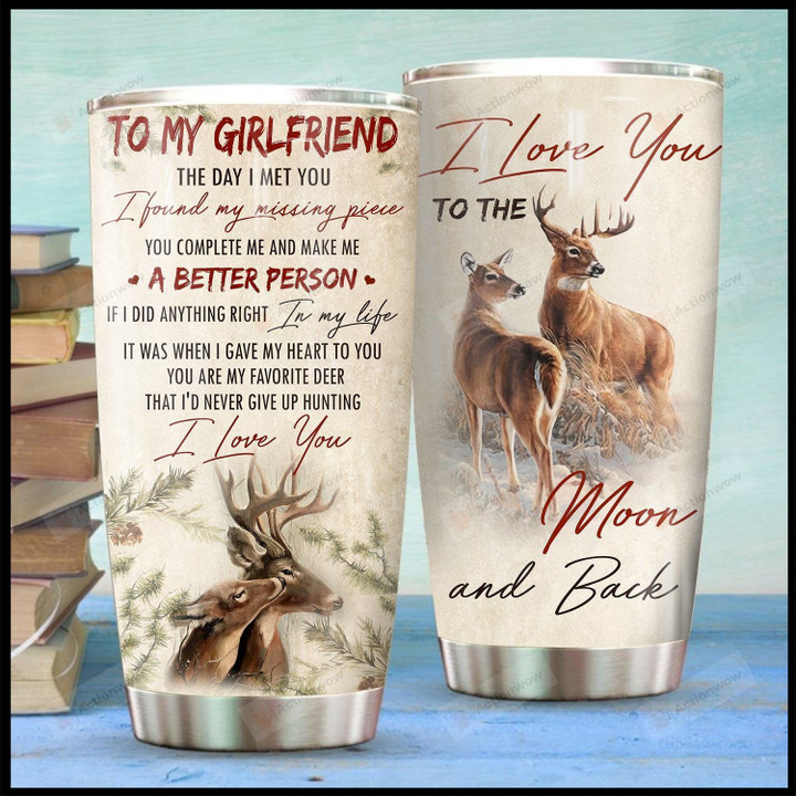 Personalized Deer Hunting Tumbler To My Girlfriend The Day I Met You Stainless Steel Vacuum Insulated Double Wall Travel Tumbler With Lid, Tumbler Cups For Coffee/Tea, Perfect Gifts For Anniversary Birthday