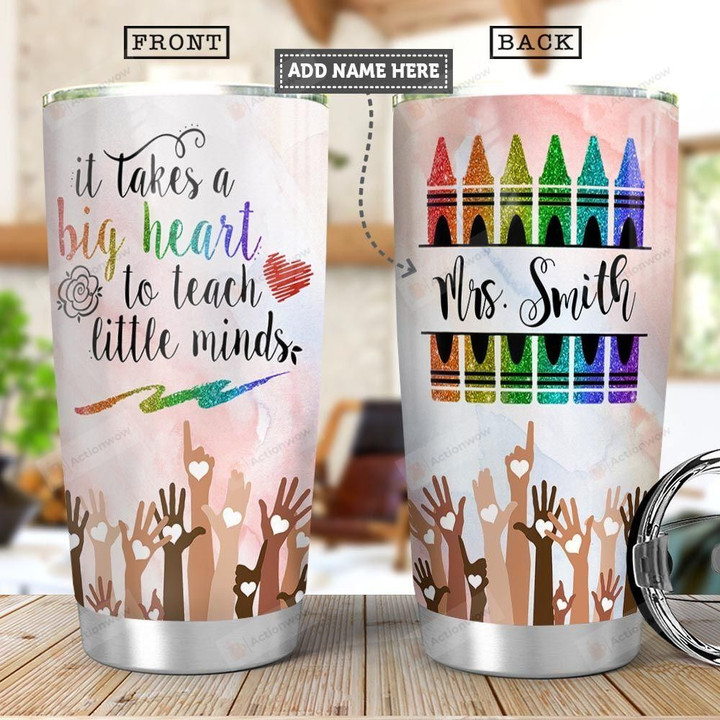 Teacher Personalized Tumbler Cup It Takes A Big Heart To Teach Little Mind Stainless Steel Insulated Tumbler 20 Oz Great Customized Gifts For Birthday Christmas Thanksgiving Tumbler With Lid