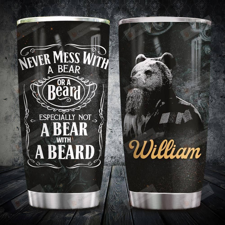 Personalized Beard Bear Tumbler Cup, Never Mess Especially Not Bear With Beard, Stainless Steel Insulated Tumbler 20 Oz, Travel Tumbler, Perfect Gifts For Birthday Christmas Thanksgiving
