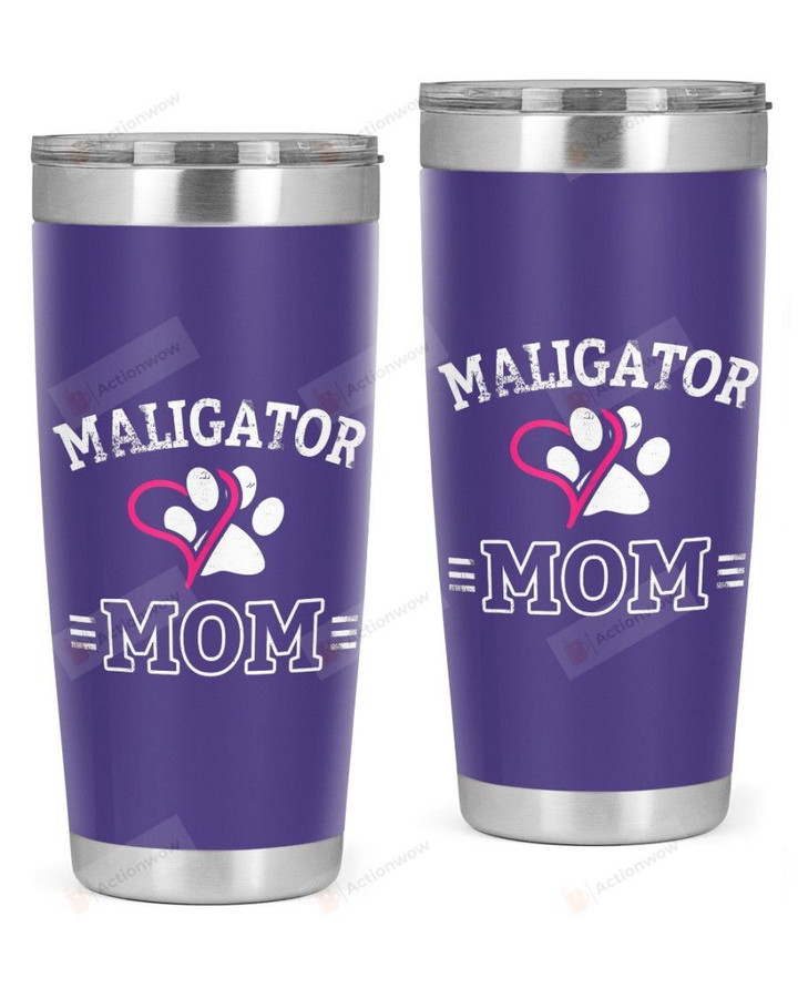 Belgian Malinois Maligator Mom Stainless Steel Tumbler, Tumbler Cups For Coffee/Tea, Great Customized Gifts For Birthday Christmas Thanksgiving
