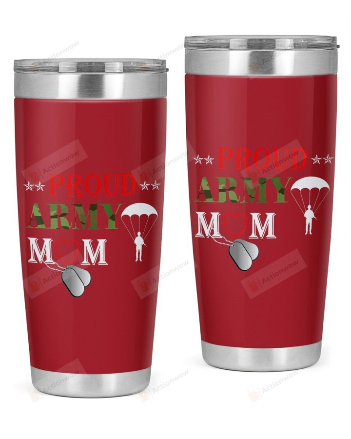 Proud Army Mom Stainless Steel Tumbler, Tumbler Cups For Coffee/Tea, Great Customized Gifts For Birthday Christmas Thanksgiving, Aniversary